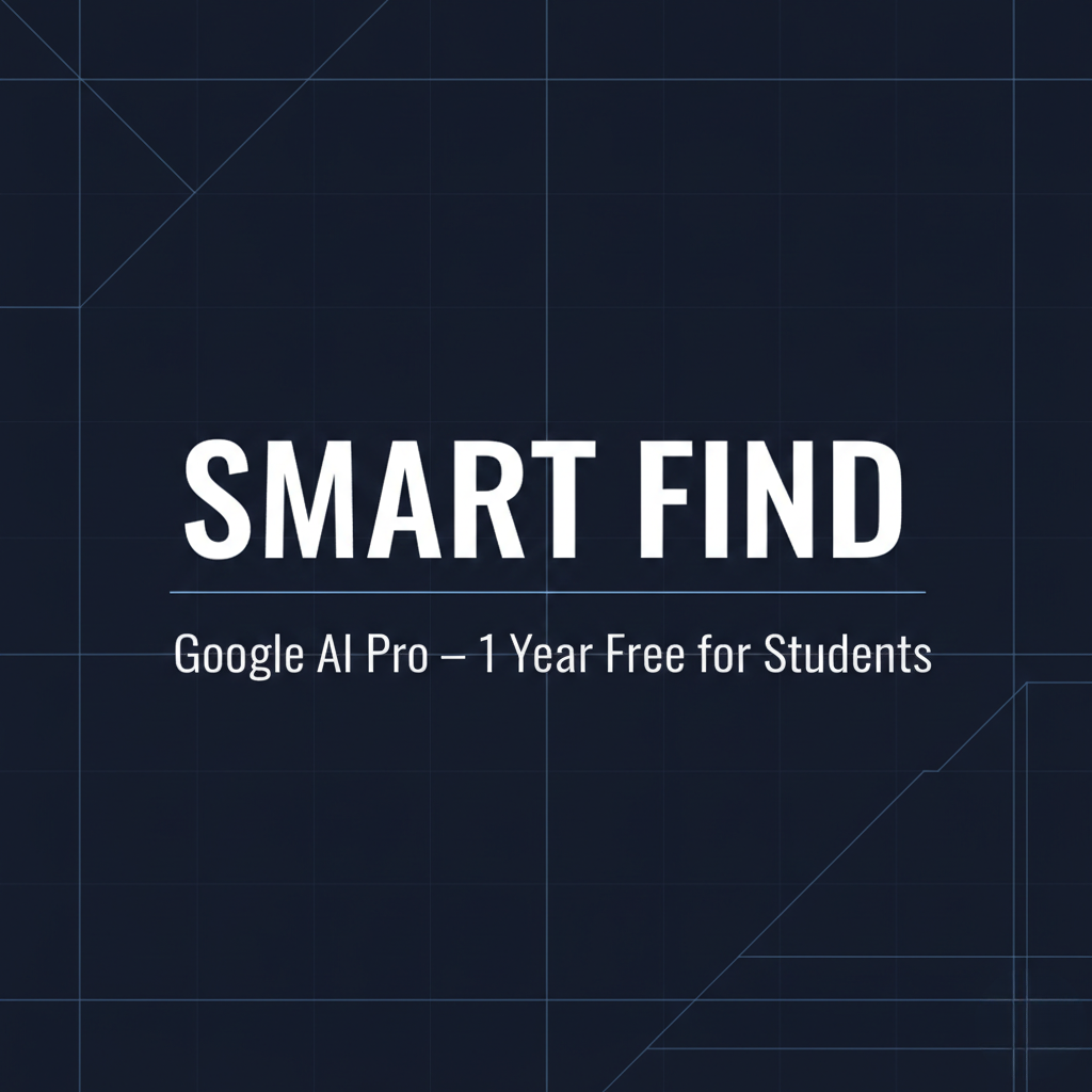 Google AI Pro free for students – Smart Find by The Mari Effect